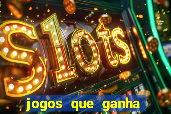 jogos que ganha dinheiro de verdade sem depositar